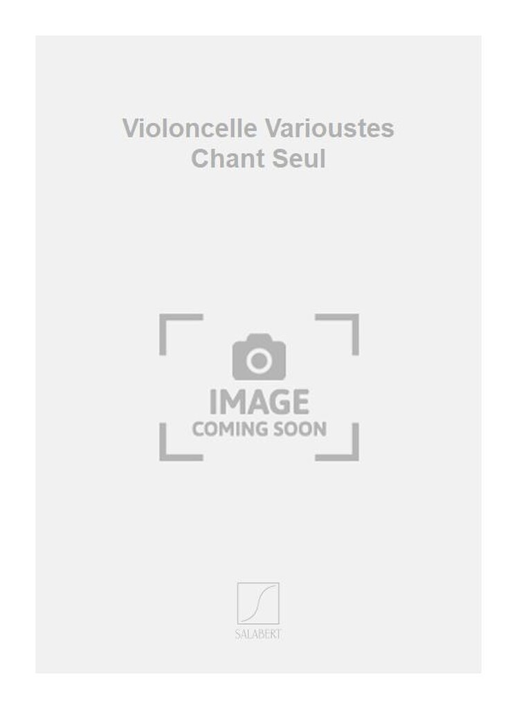 Violoncelle Varioustes Chant Seul